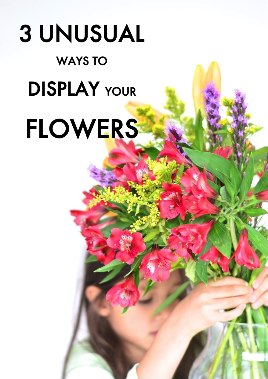 unusual ways to display flowers